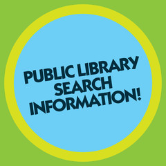 Writing note showing Public Library Search Information. Business photo showcasing Researching project investigation Circle with Border Multi Color Round Shape photo with Empty Text Space