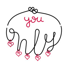 Only you - hand lettering. Necklace, heart. outline. Vector Illustration.