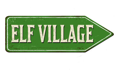 Elf village  vintage rusty metal sign