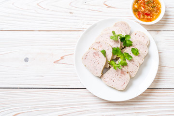 Pork sausage Vietnamese or Vietnamese steamed pork