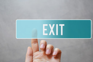 Exit - finger pressing blue transparent button on virtual touchscreen interface on gray background...