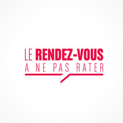 le rendez-vous à ne pas rater