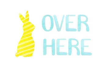 Over here -  watercolor hand drawn title for Easter Egg Hunt with bunny. Isolated on white background