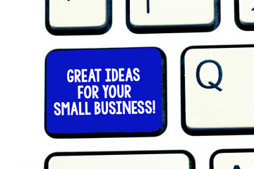 Conceptual hand writing showing Great Ideas For Your Small Business. Business photo showcasing Good innovative solutions to start Keyboard Intention to create computer message keypad idea