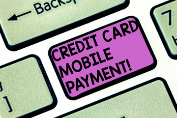 Conceptual hand writing showing Credit Card Mobile Payment. Business photo showcasing Online purchasing ecommerce security pay Keyboard key Intention to create computer message idea