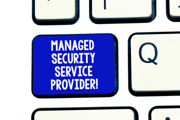 Conceptual hand writing showing Managed Security Service Provider. Business photo showcasing Safety data technology analysisagement Keyboard Intention to create computer message keypad idea
