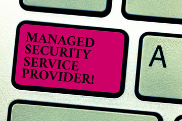 Word writing text Managed Security Service Provider. Business concept for Safety data technology...