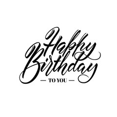 Happy Birthday greeting or invitation card. Hand lettering typography template