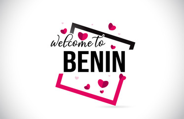 Benin Welcome To Word Text with Handwritten Font and Red Hearts Square.