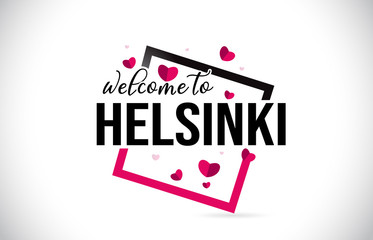 Helsinki Welcome To Word Text with Handwritten Font and Red Hearts Square.