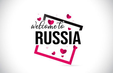 Russia Welcome To Word Text with Handwritten Font and Red Hearts Square.