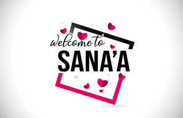Sana’a Welcome To Word Text with Handwritten Font and Red Hearts Square.