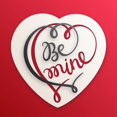 Love card for Valentine s day. Be mine illustration with paper cut heart