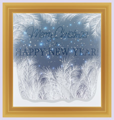 Merry Christmas and Happy New Year  frosted window , vector illustration