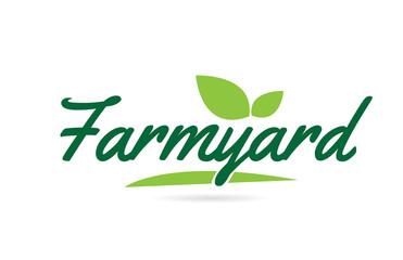 Obraz premium green leaf Farmyard hand written word text for typography logo design