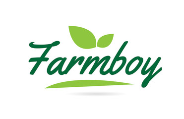 Obraz premium green leaf Farmboy hand written word text for typography logo design