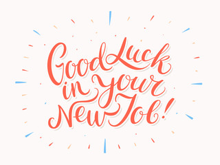 Good luck in your New Job. Vector lettering.