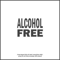 Alcohol free. Vector icon illustration on white isolated background. Layers grouped for easy editing illustration. For your design.
