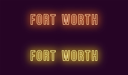 Neon name of Fort Worth city in USA. Vector text