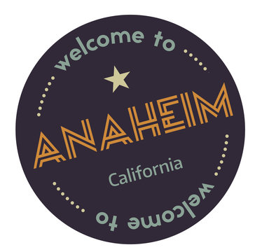 Welcome To Anaheim California