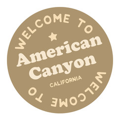 Welcome to American Canyon California