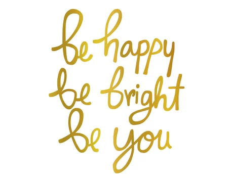 Be happy Be bright Be you word gold color vector illustration Stock