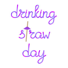 drinking straw day calligraphic lettering with bamboo drinking straw and violet umbrella, stock vector illustration clip art