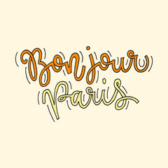 Inspirational quote bonjour Paris. Hand lettering design element. Ink brush calligraphy. © suvoroff_maxim