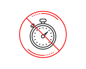 No or stop sign. Timer line icon. Stopwatch symbol. Time management sign. Caution prohibited ban stop symbol. No  icon design.  Vector
