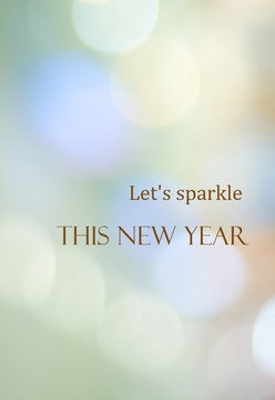 Let's sparkle this new year, New year positive quotation on blur abstract bokeh background, banner