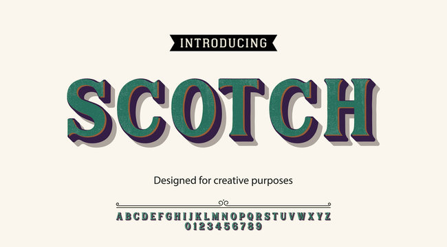 Scotch typeface.For labels and different type designs