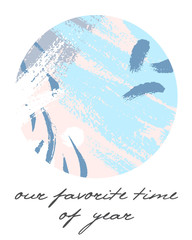 Trendy holidays poster with hand drawn shapes and textures in soft pastel colors made by ink.Unique design perfect for prints,flyers,banners,invitations,covers and more.Modern vector illustration.