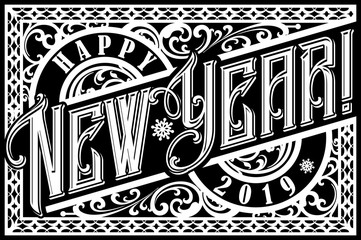 Happy 2019 New Year. Holiday Vector Illustration With Lettering Composition. Vintage festive label