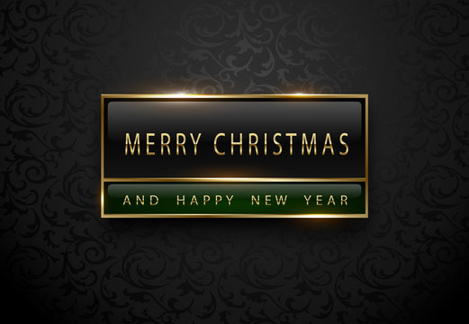 Merry Chistmas and happy new year banner. Premium black green label with golden frame on black floral pattern background. Dark luxury template. Vector illustration