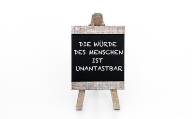 Die W&uuml;rde des Menschen ist unantastbar