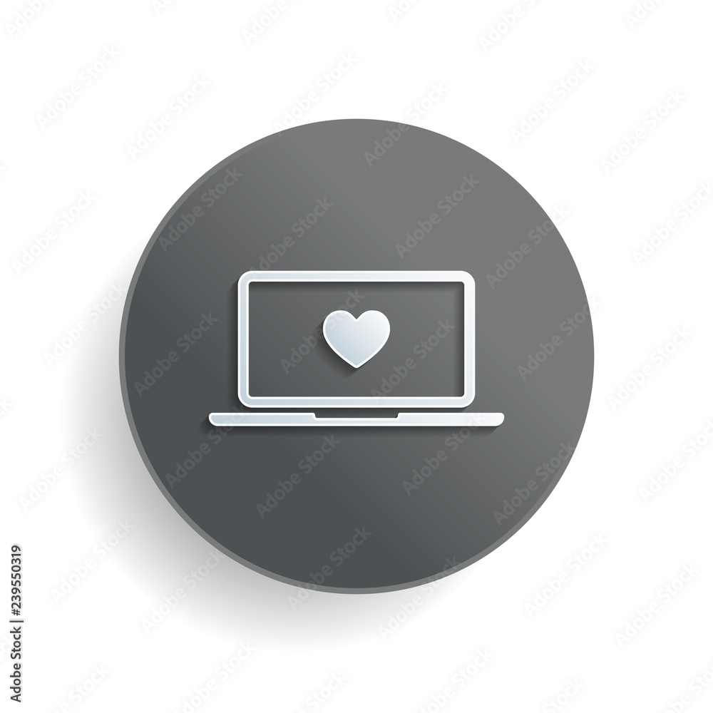 Poster laptop or notebook computer with heart on screen. simple icon. white paper symbol on gray round butt