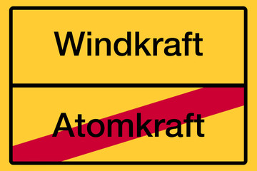 Ortsschild mit Beschriftung "Windkraft - Atomkraft" als Symbolbild