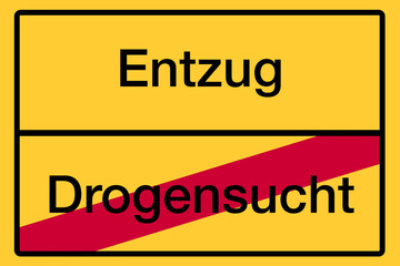 Ortsschild mit Beschriftung "Entzug - Drogensucht" als Symbolbild