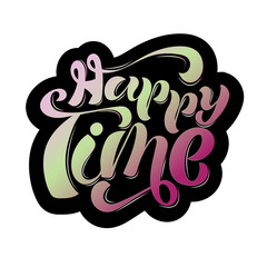 Hand sketched "happy time" lettering typography.