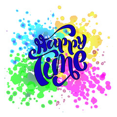 Hand sketched "happy time" lettering typography.