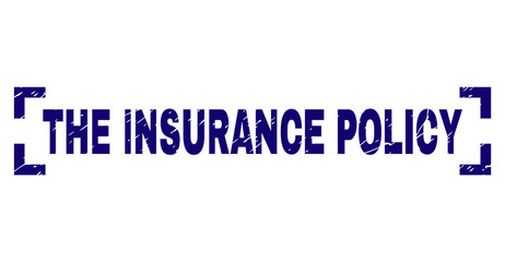 THE INSURANCE POLICY text seal stamp with corroded effect. Text title is placed between corners. Blue vector rubber print of THE INSURANCE POLICY with corroded texture.