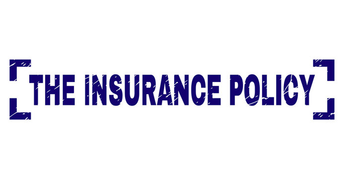 THE INSURANCE POLICY Text Seal Stamp With Corroded Effect. Text Title Is Placed Between Corners. Blue Vector Rubber Print Of THE INSURANCE POLICY With Corroded Texture.