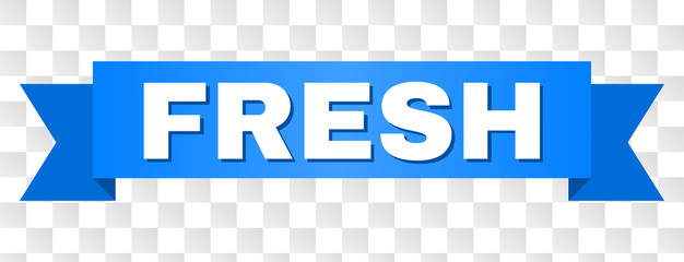 FRESH text on a ribbon. Designed with white title and blue tape. Vector banner with FRESH tag on a transparent background.