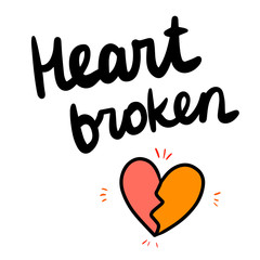 Heart broken hand drawn lettering with illustration
