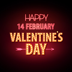 Neon sign. Happy Valentine`s day typography background.