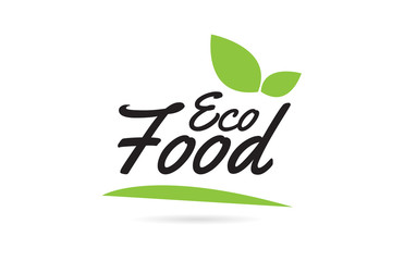 green leaf Eco Food hand written word text for typography logo design