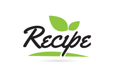 green leaf Recipe hand written word text for typography logo design