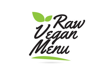 green leaf Raw Vegan Menu hand written word text for typography logo design