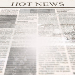 Obraz premium Newspaper with headline Hot News and old unreadable text