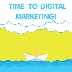 Writing note showing Time To Digital Marketing. Business photo showcasing Modern online social media advertising moment Wave Heavy Clouds and Paper Boat Seascape Scene Copy Space